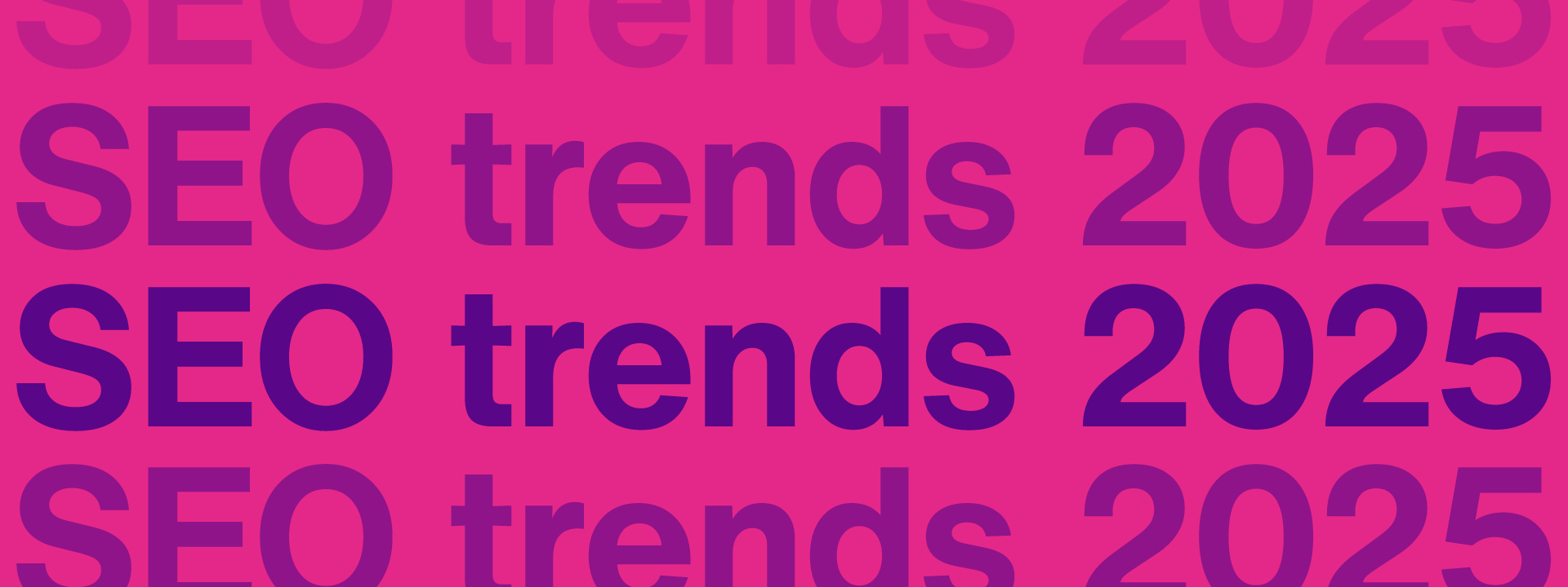 7x SEO trends in 2025